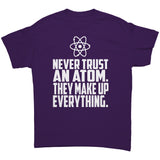 Never Trust an Atom Unisex short sleeve t-shirt