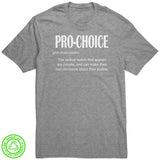 PRO-CHOICE 100% RECYCLED Fabric T-Shirt, Pro Choice