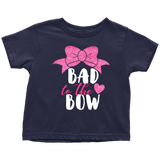 BAD to the BOW Toddler T-Shirt - J & S Graphics