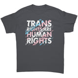 TRANS Rights are HUMAN Rights Unisex T-Shirt
