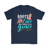 Boots, Lace and a Whole Lot of Grace Women's T-Shirt