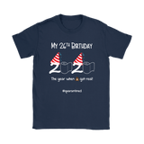 My 26th Birthday 2020 When the Poop Got Real Women's T-Shirt #quarantine