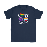 LOVE is BLIND, Rainbow Glasses, Men's and Women's T-Shirts. LGBTQ