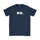 NO. Short Sleeve Gildan Women's T-Shirt - J & S Graphics