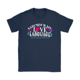Sarcasm is My Love Language Women's T-Shirt