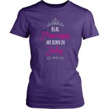 Real PRINCESSES are Born in JULY Women's T-shirt - J & S Graphics