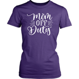 MOM OFF DUTY Women's T-shirt - J & S Graphics