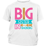 BIG SISTER in TRAINING Child / Youth T-Shirt - J & S Graphics