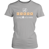 50 FIFTY is Only 14 in Scrabble Women's T-Shirt - J & S Graphics