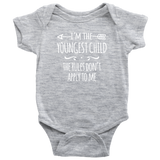 I'm the Youngest Child Baby Bodysuit, The Rules Don't Apply to Me - J & S Graphics
