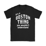 IT'S A BOSTON THING Women's T-Shirt - J & S Graphics