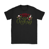 I'M DREAMING of a WINE CHRISTMAS Women's T-Shirt - J & S Graphics