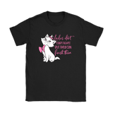 Ladies Don't Start Fights, but they Can Finish Them, Cat Women's T-Shirt