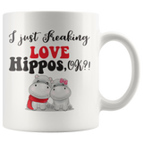 I Just Freaking Love Hippos, OK?! Coffee Mug - J & S Graphics