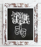 BABY, IT'S COLD OUTSIDE Faux Chalkboard Design Wall Decor, Instant Download, Winter, Mittens - J & S Graphics