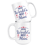 VOTED World's Best Mom COFFEE MUG 11oz or 15oz