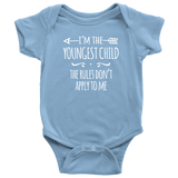 I'm the Youngest Child Baby Bodysuit, The Rules Don't Apply to Me - J & S Graphics