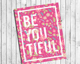 BE YOU TIFUL Pink Floral Design Wall Decor 8x10 Print, PRINT ONLY