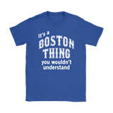 IT'S A BOSTON THING Women's T-Shirt - J & S Graphics