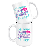 An Amazing Teacher Coffee Mug, 11oz or 15 oz - J & S Graphics