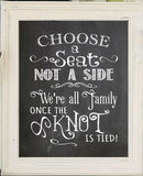 Rustic Look CHOOSE A SEAT, NOT A SIDE 8x10 Wedding Decor Print - J & S Graphics