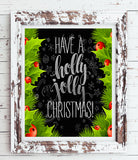 HAVE A HOLLY JOLLY CHRISTMAS Faux Chalkboard Design Wall Decor 8x10 Print - J & S Graphics