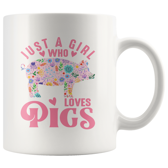 Just a Girl Who Loves PIGS 11oz or 15oz COFFEE MUGS