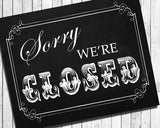 We're CLOSED Business Sign 8x10 Instant Download Signs 3 Color Choices - J & S Graphics