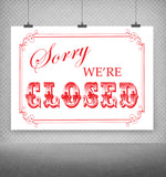 We're CLOSED Business Sign 8x10 Instant Download Signs 3 Color Choices - J & S Graphics