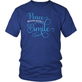 PEACE Begins with a SMILE Unisex T-Shirt - J & S Graphics