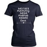 Mother, Mommy, Mom, Mama, Madre, Love Women's T-Shirt - J & S Graphics