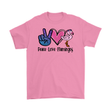 PEACE LOVE FLAMINGOS Men's or Women's T-Shirt
