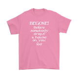 Glinda the Good Witch - BEGONE! Before somebody drops a house on you too! Men's T-shirt Wizard of Oz