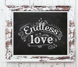 ENDLESS LOVE, Printable Quote Digital Design Typography Art File Instant Download, Choose Background - J & S Graphics