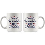 VOTED World's Best Daddy COFFEE MUG 11oz or 15oz