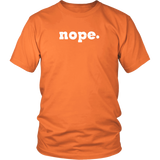 NOPE. Short Sleeve District Unisex T-Shirt - J & S Graphics