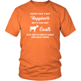 Money can't buy happiness, but it can buy Goats Unisex T-Shirt - J & S Graphics