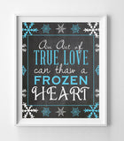 An Act of True Love can Thaw a Frozen Heart Design 8x10 INSTANT DOWNLOAD Wall Decor - J & S Graphics