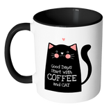 Good Days Start with Coffee and Cat - Accent Coffee Mug - Choice of Accent color - J & S Graphics