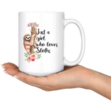 Just a Girl Who Loves Sloths 11oz or 15oz COFFEE MUGS