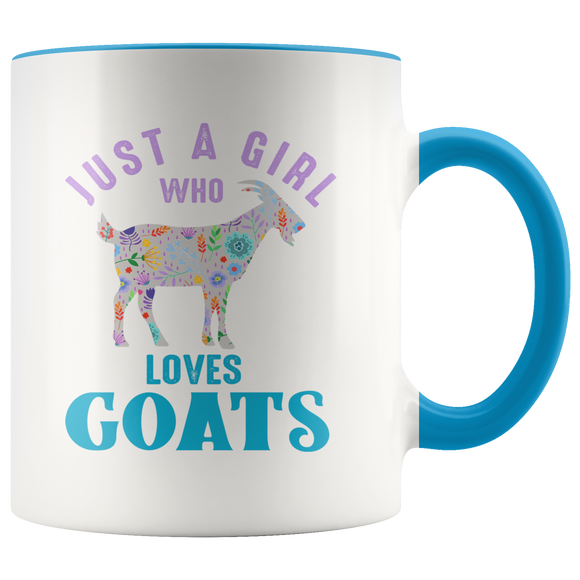 Just a Girl Who Loves GOATS Color Accent 11oz COFFEE MUGS