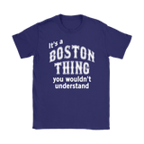 IT'S A BOSTON THING Women's T-Shirt - J & S Graphics