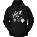 LET IT SNOW Unisex HOODIE - J & S Graphics