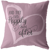 They Lived Happily Ever After PILLOWS and PILLOW COVERS - J & S Graphics