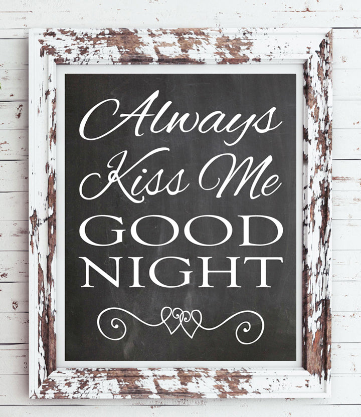 ALWAYS KISS ME GOODNIGHT Faux Chalkboard Design Wall Decor