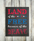 Land of the FREE, Because of the BRAVE Patriotic Typography Art, Instant Download - J & S Graphics