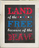 Land of the FREE, Because of the BRAVE Patriotic Typography Art, Instant Download - J & S Graphics