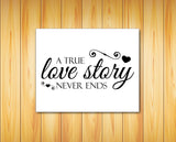 A True Love Story Never Ends, Printable Quote Typography Art File Instant Download - J & S Graphics