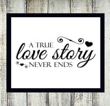 A True Love Story Never Ends, Printable Quote Typography Art File Instant Download - J & S Graphics