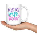 MOM WIFE BOSS Coffee Mug 11oz or 15oz
